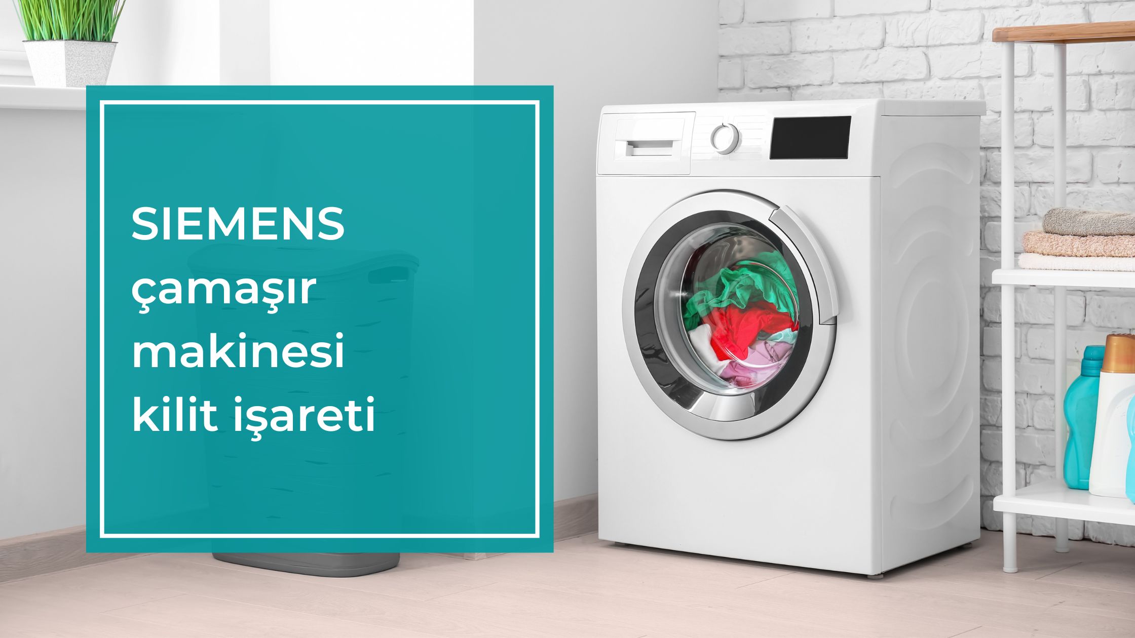 Siemens Çamaşır Makinesi Kilit İşareti