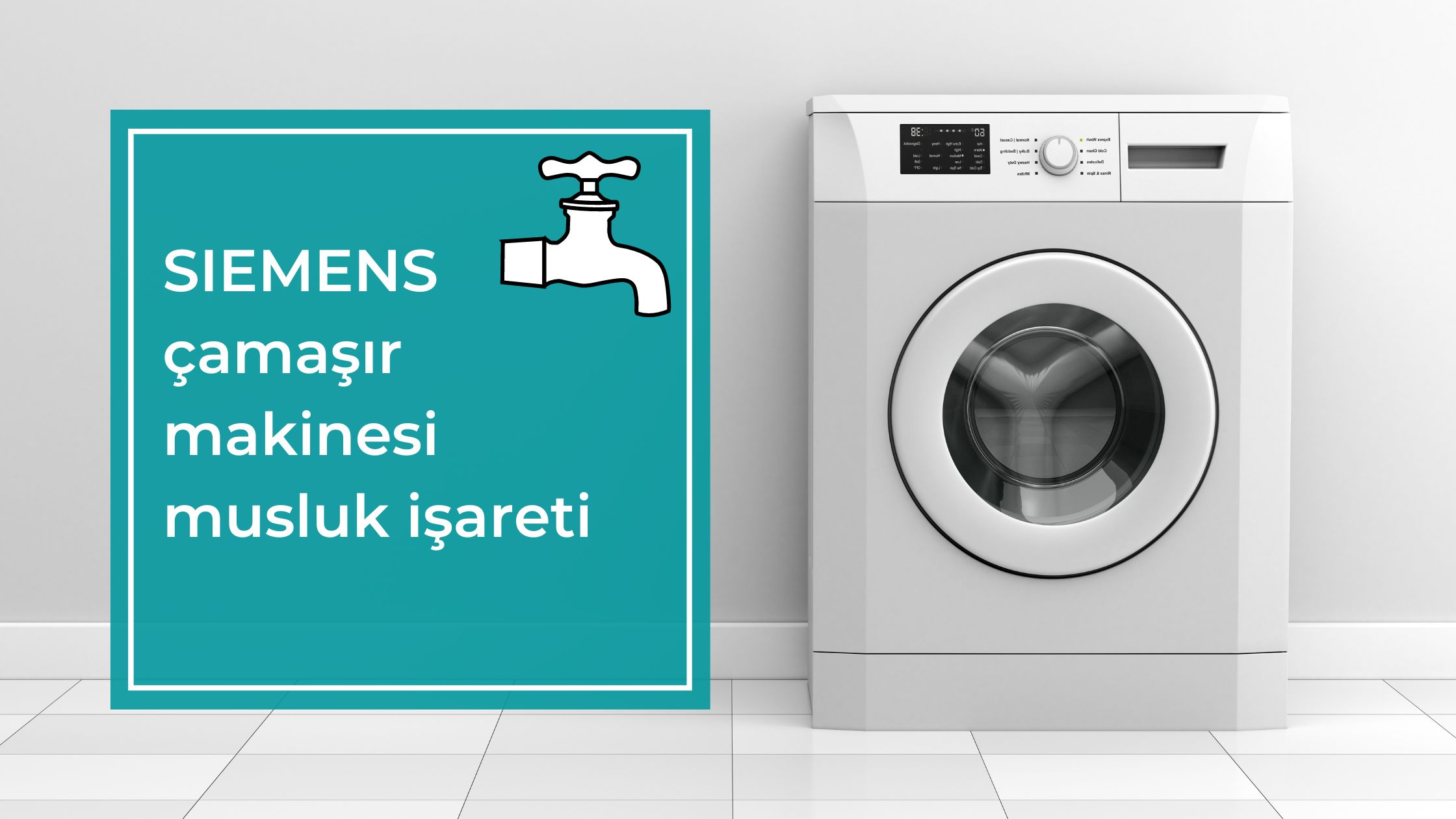 Siemens Çamaşır Makinesi Musluk İşareti