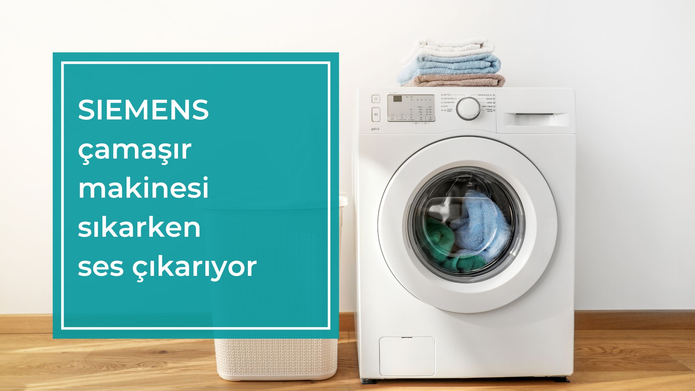 Siemens Çamaşır Makinesi Sıkarken Ses Çıkarıyor