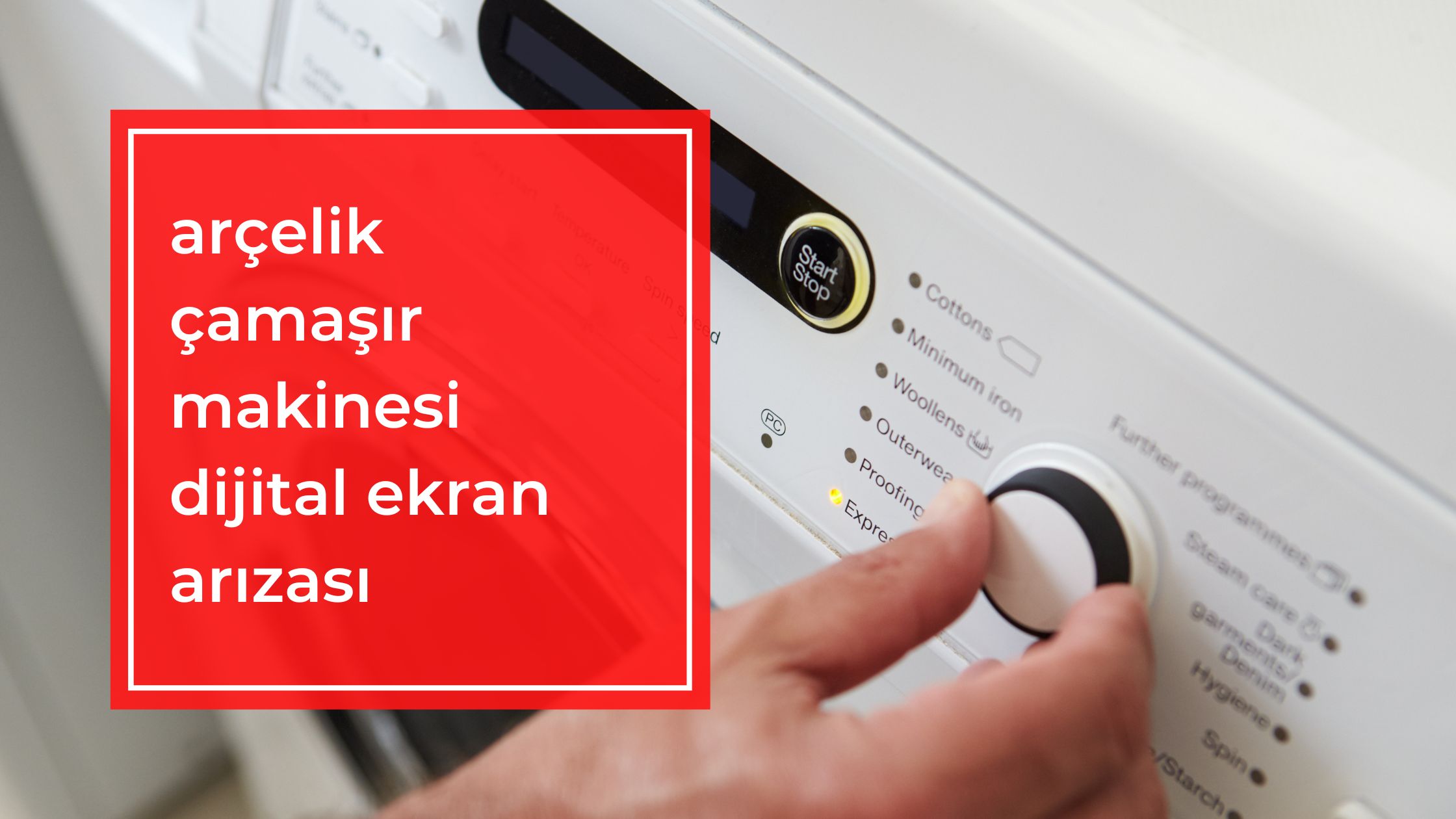 Arçelik Çamaşır Makinesi Dijital Ekran Arızası