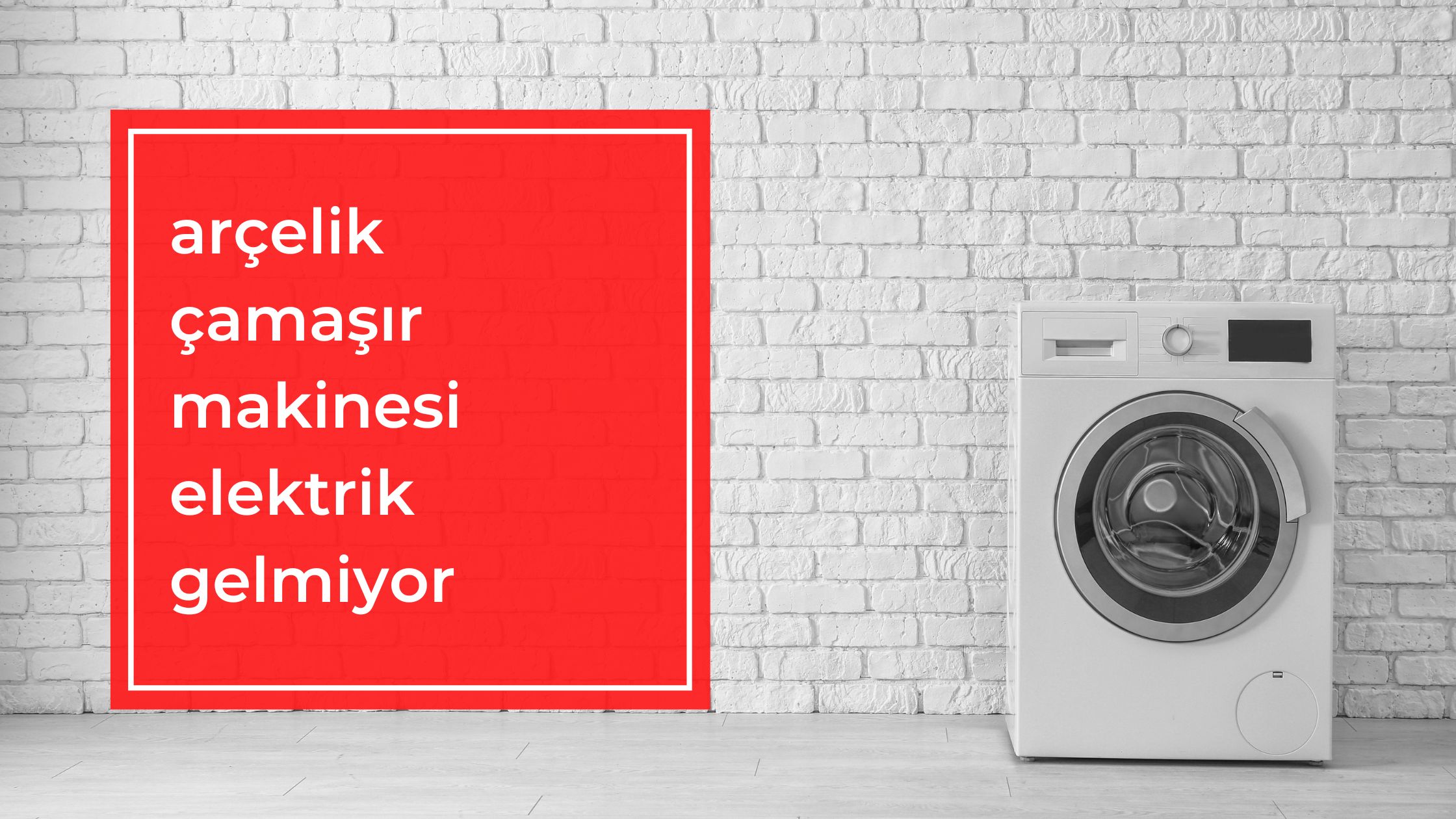 Arçelik Çamaşır Makinesi Elektrik Gelmiyor