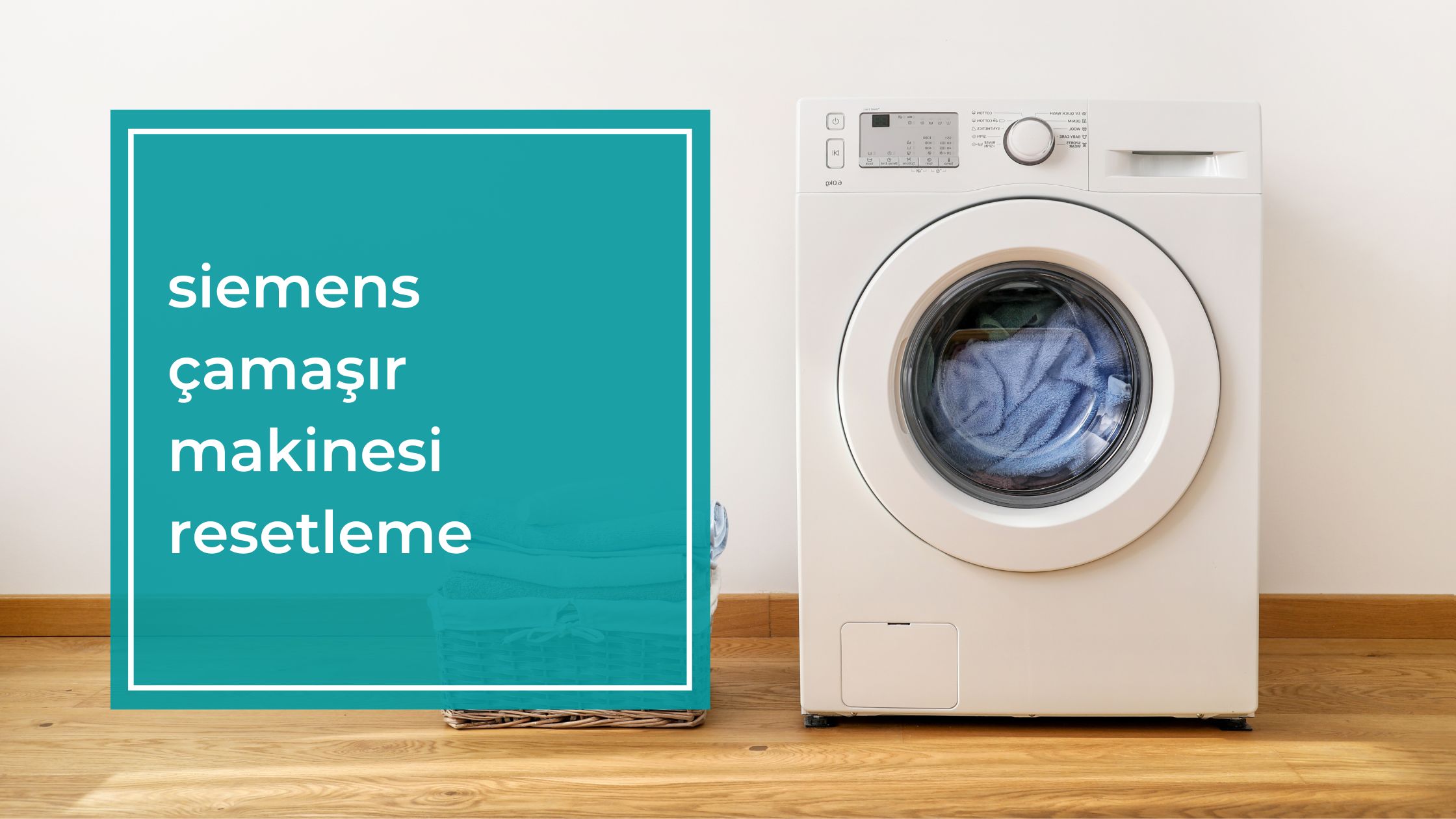 Siemens Çamaşır Makinesi Resetleme