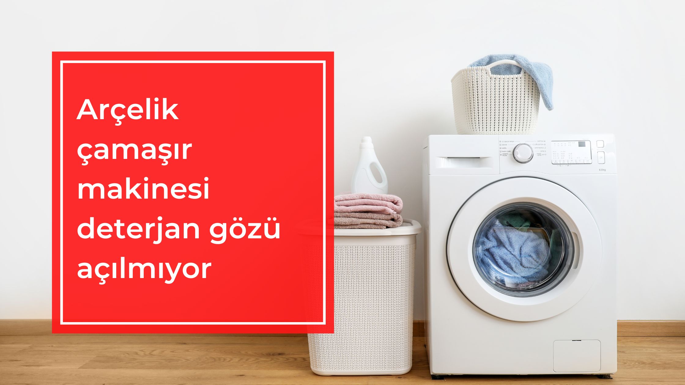 Arçelik Çamaşır Makinesi Deterjan Gözü Açılmıyor