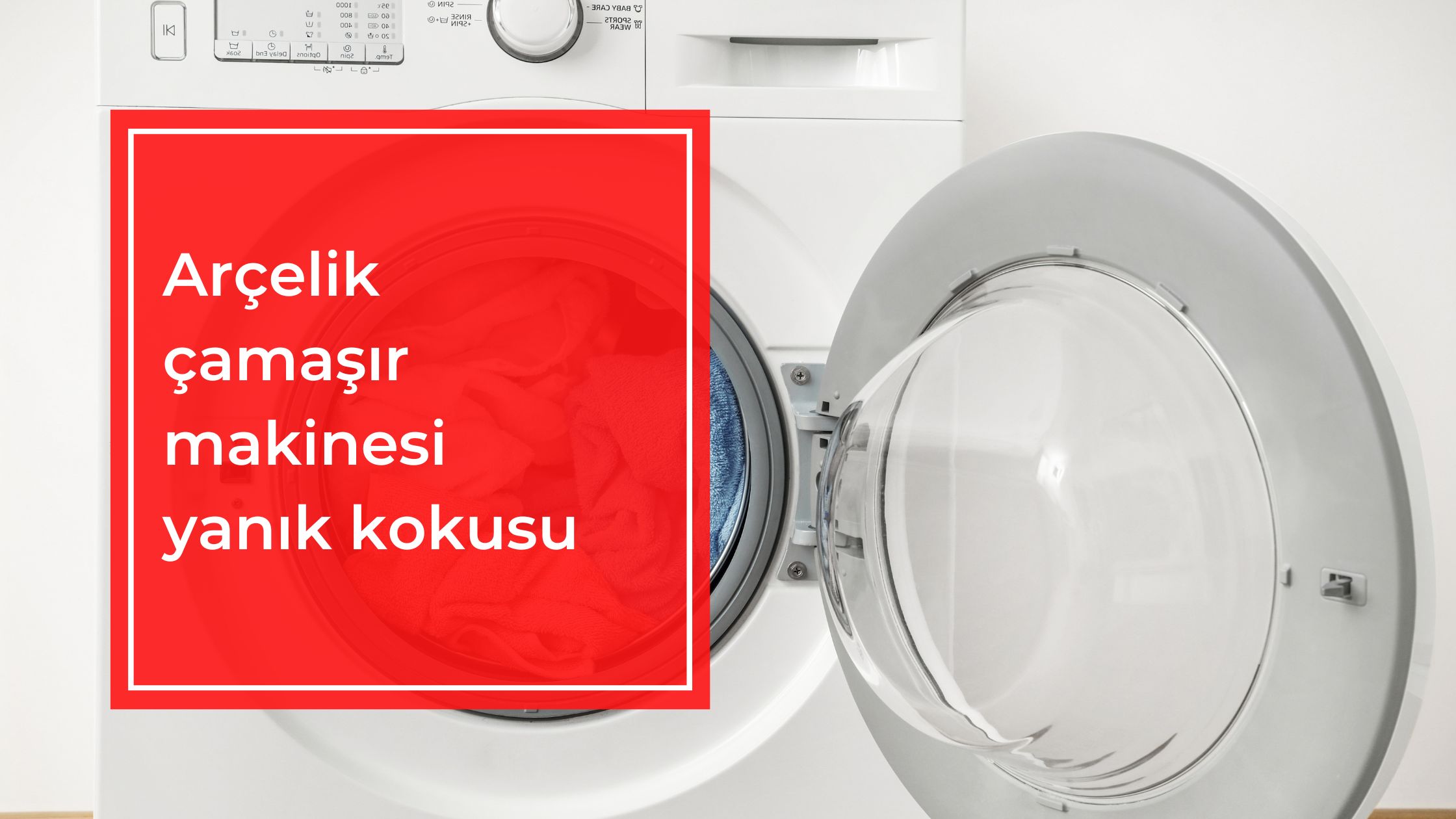 Arçelik Çamaşır Makinesi Yanık Kokusu