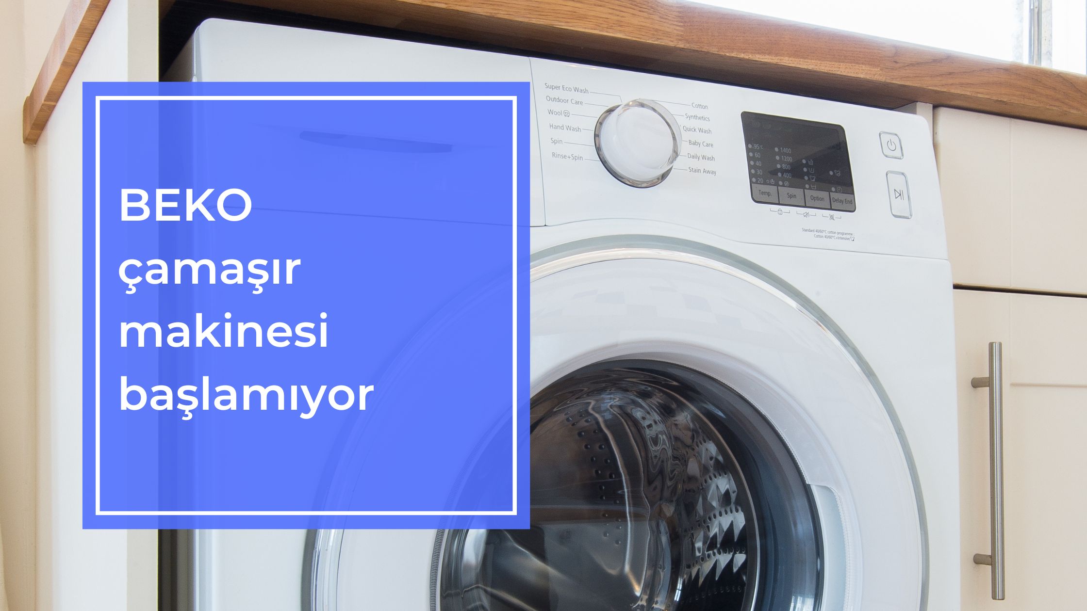 Beko Çamaşır Makinesi Başlamıyor