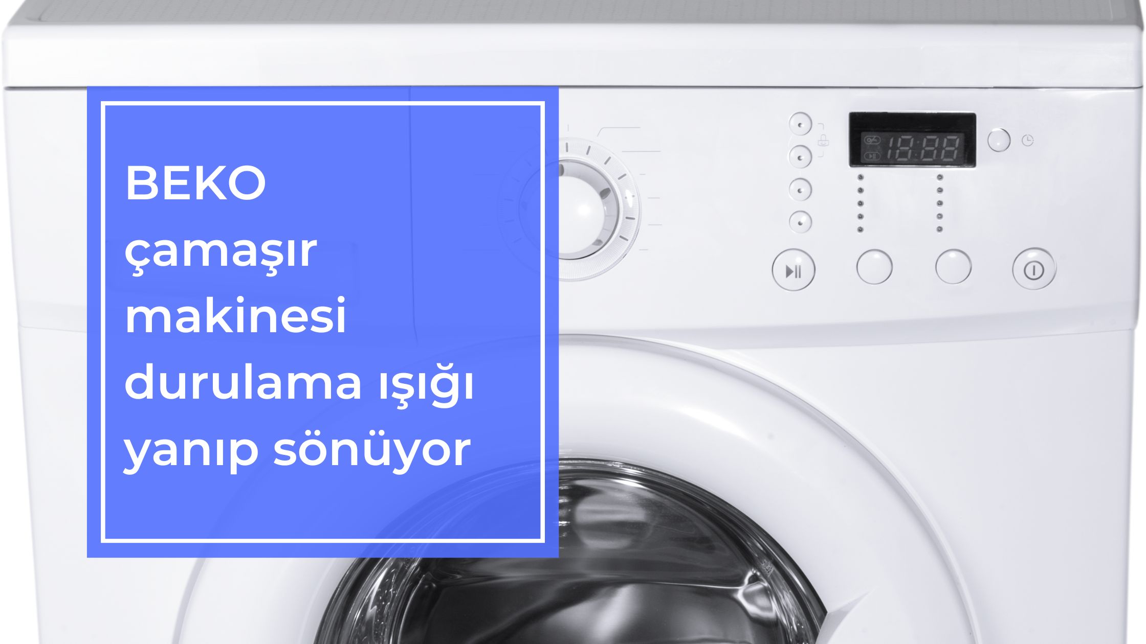 Beko Çamaşır Makinesi Durulama Işığı Yanıp Sönüyor