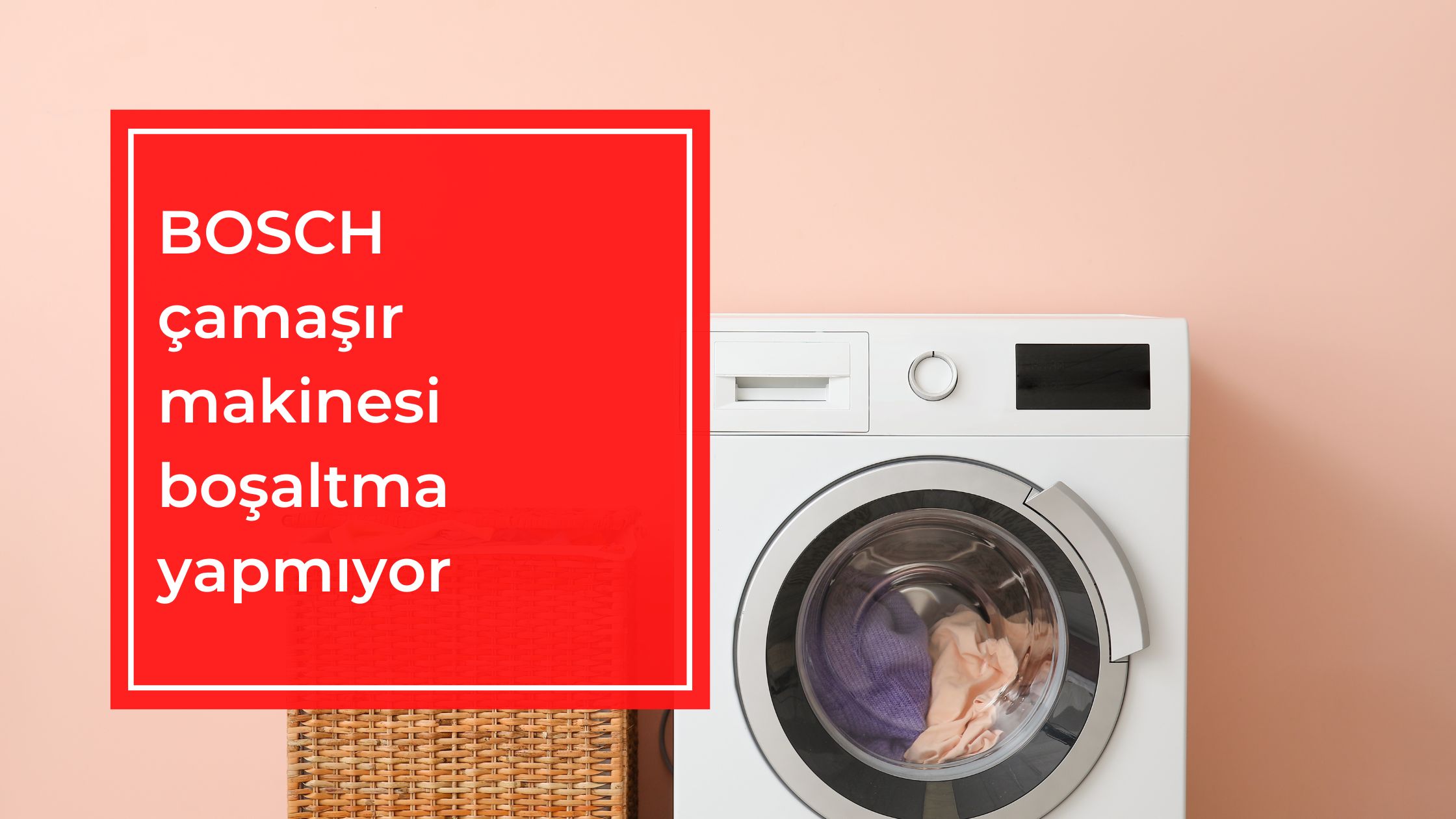 Bosch Çamaşır Makinesi Boşaltma Yapmıyor