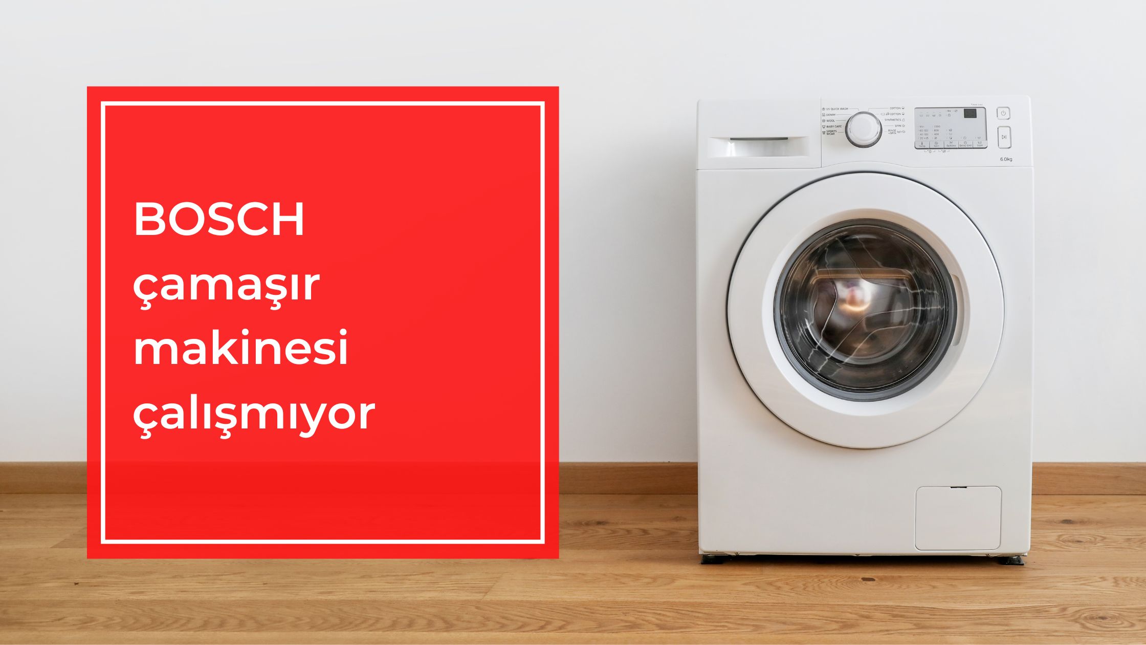 Bosch Çamaşır Makinesi Çalışmıyor