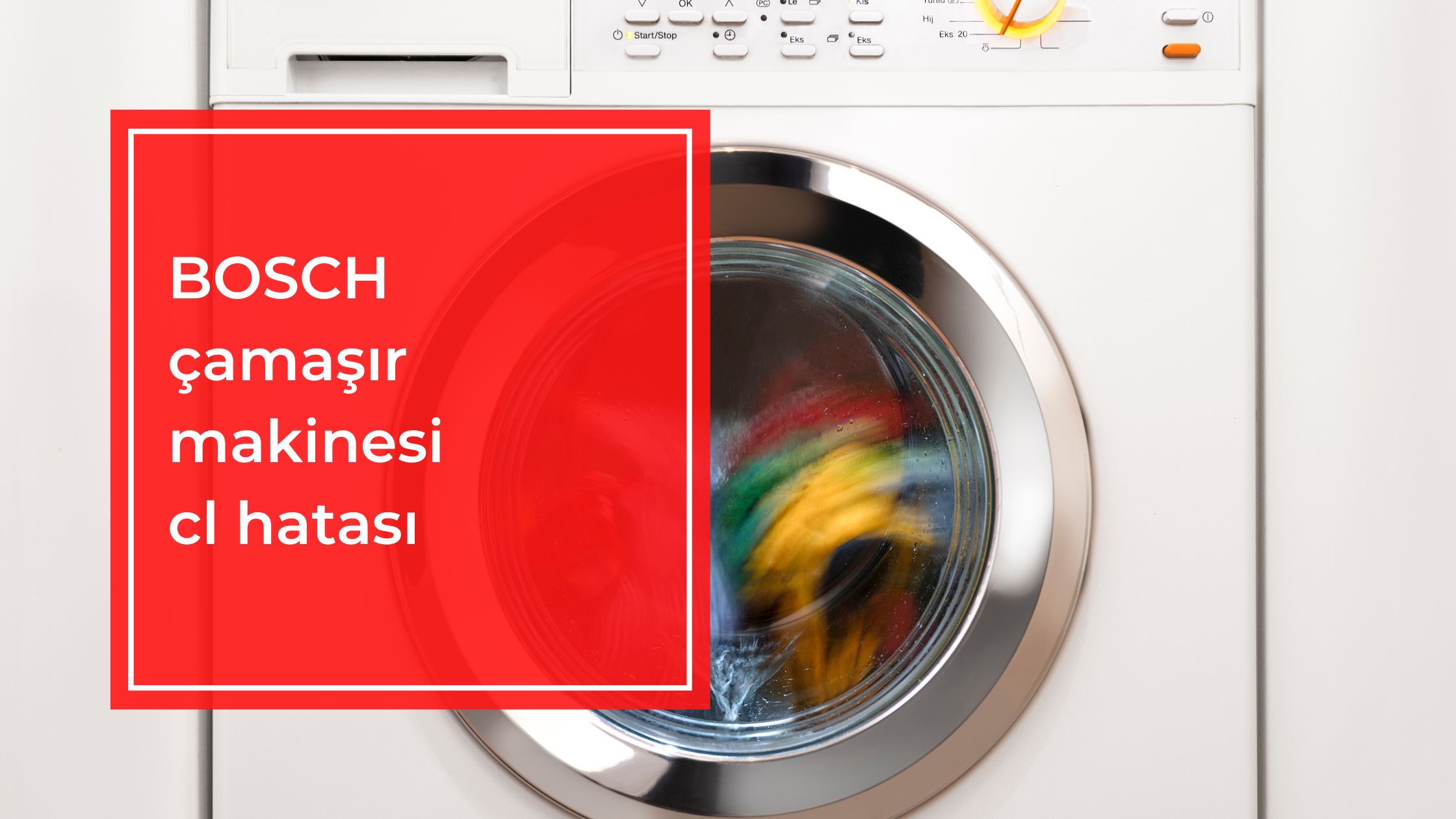 Bosch Çamaşır Makinesi CL Hatası