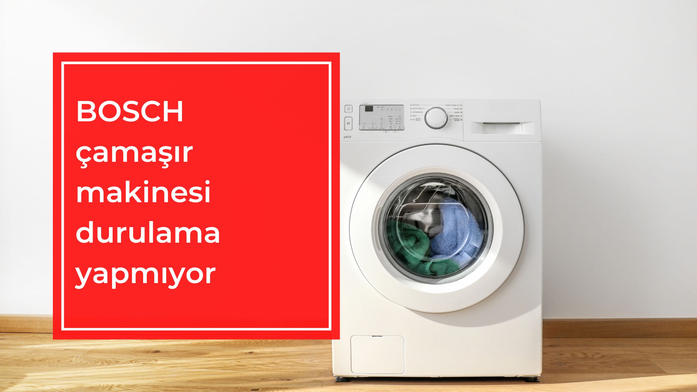 BOSCH Çamaşır Makinesi Durulama Yapmıyor