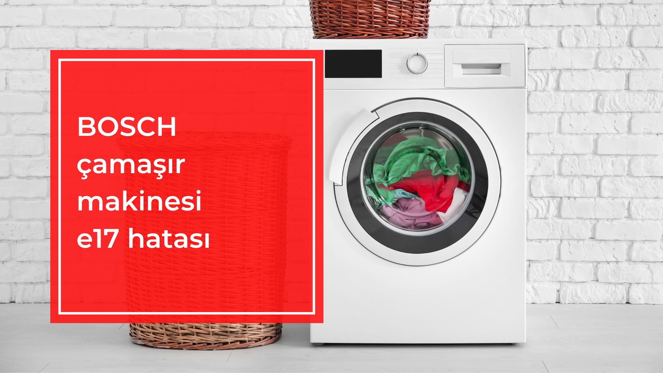 Bosch Çamaşır Makinesi E17 Hatası