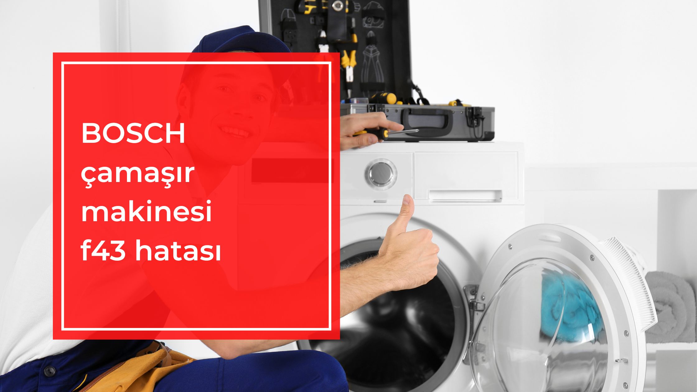 Bosch Çamaşır Makinesi F43 Hatası