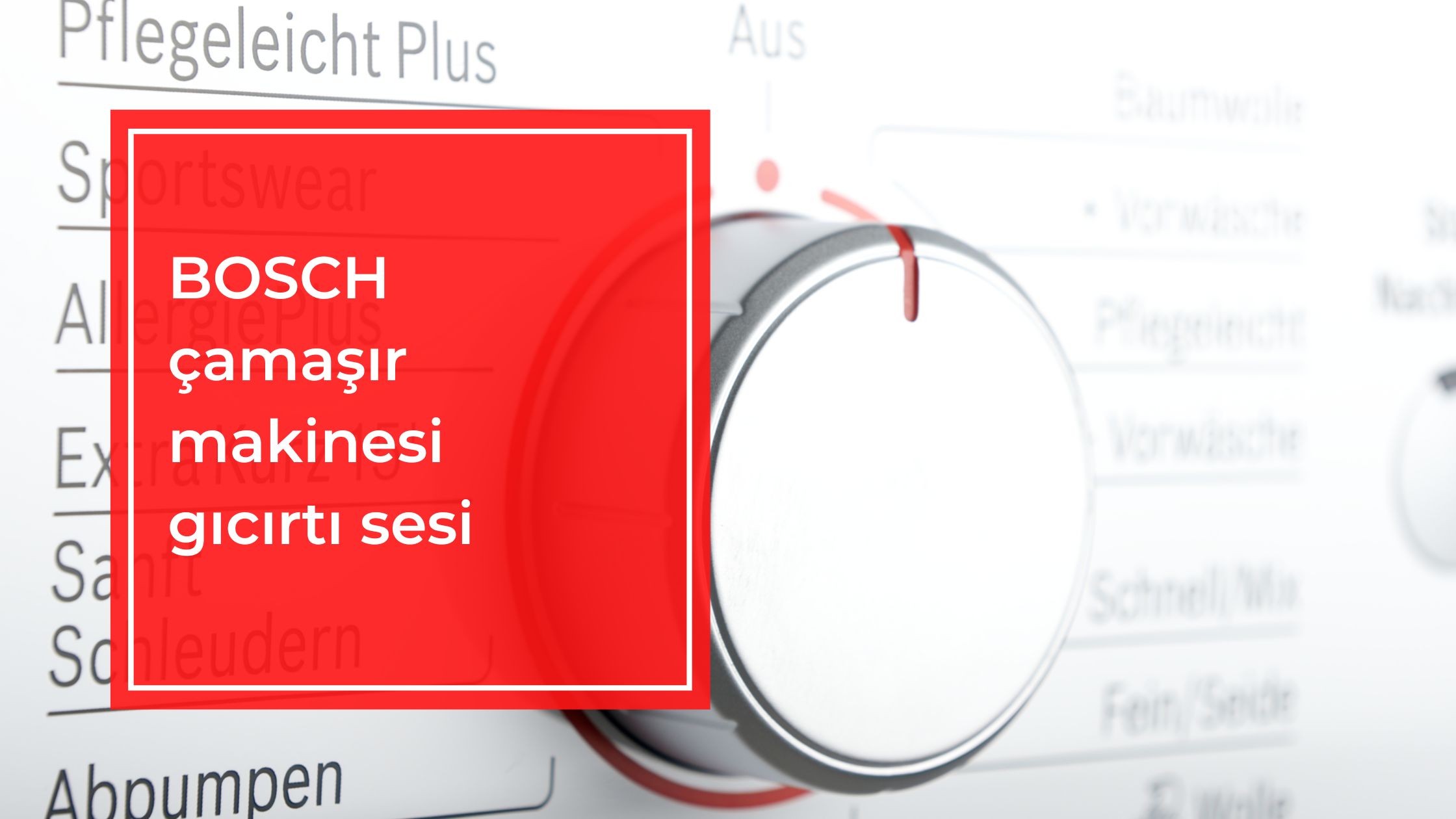 Bosch Çamaşır Makinesi Gıcırtı Sesi