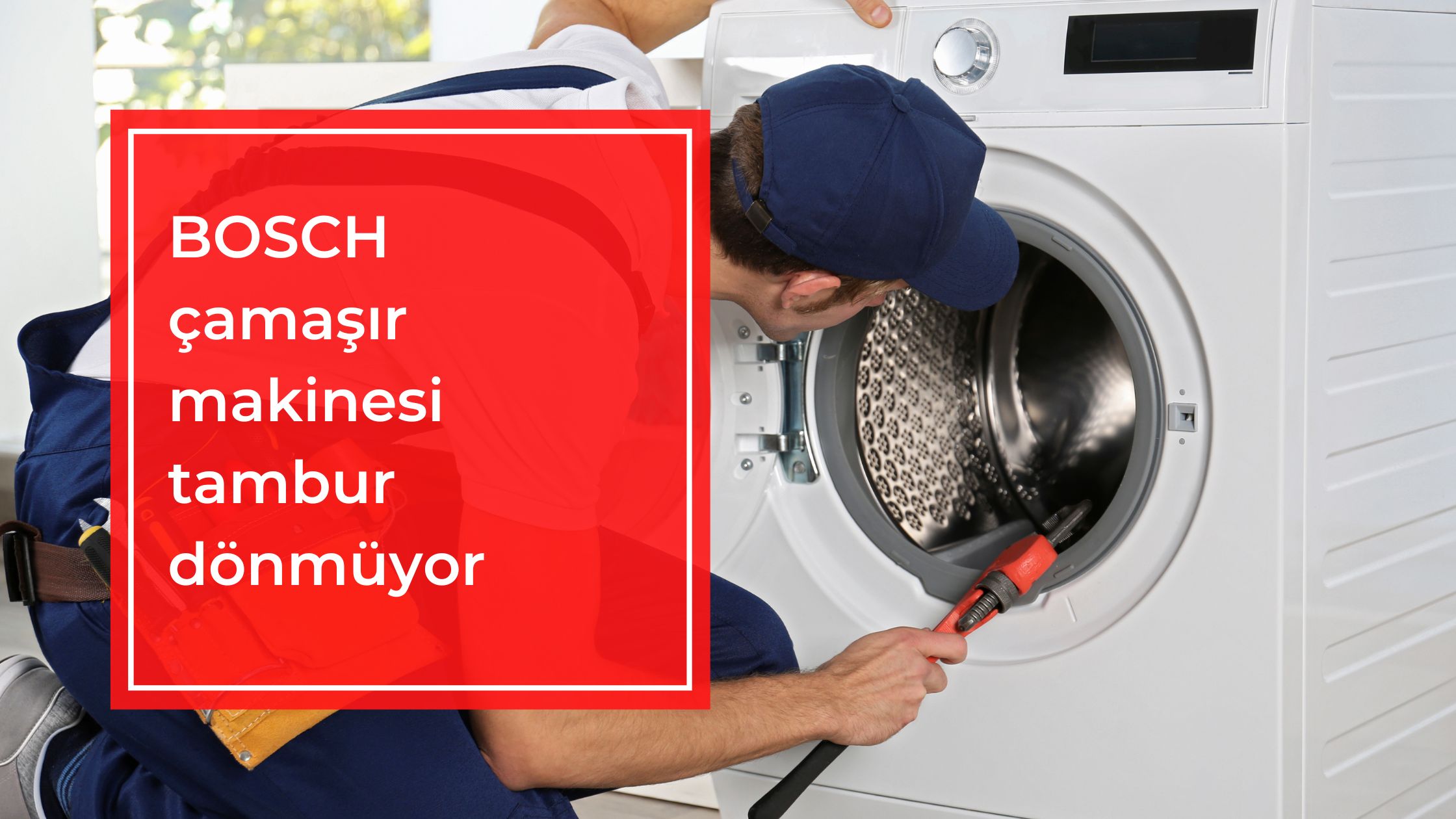 Bosch Çamaşır Makinesi Tambur Dönmüyor