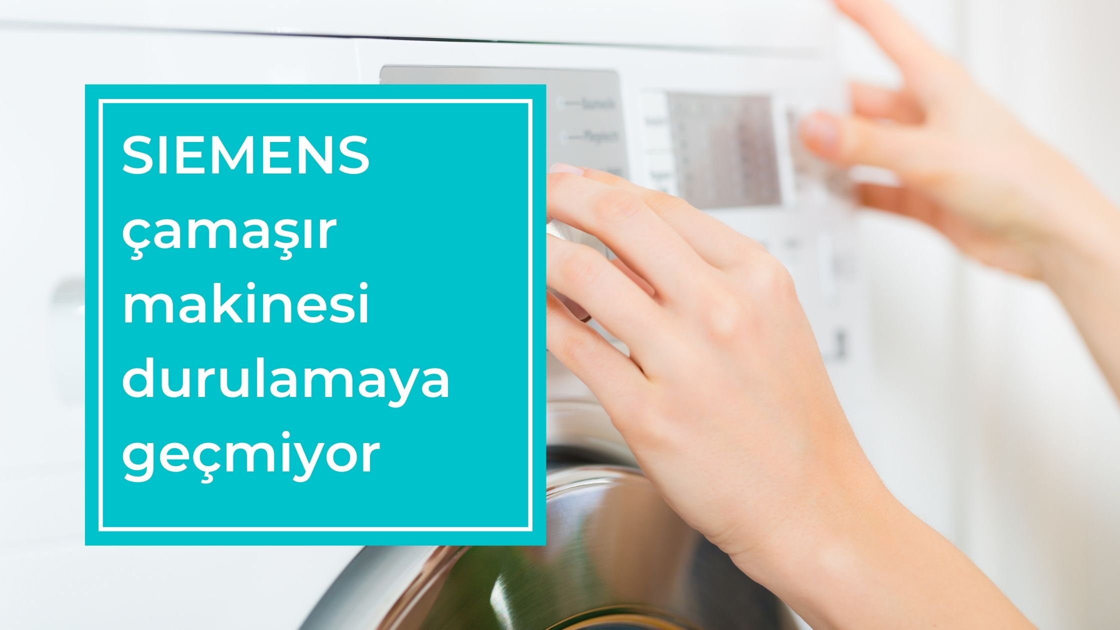 SIEMENS Çamaşır Makinesi Durulamaya Geçmiyor