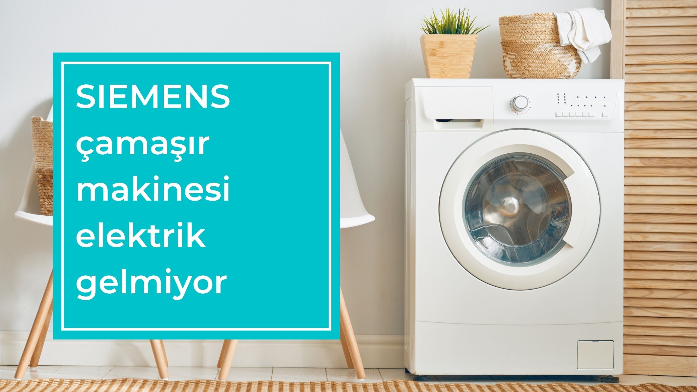 Siemens Çamaşır Makinesi Elektrik Gelmiyor