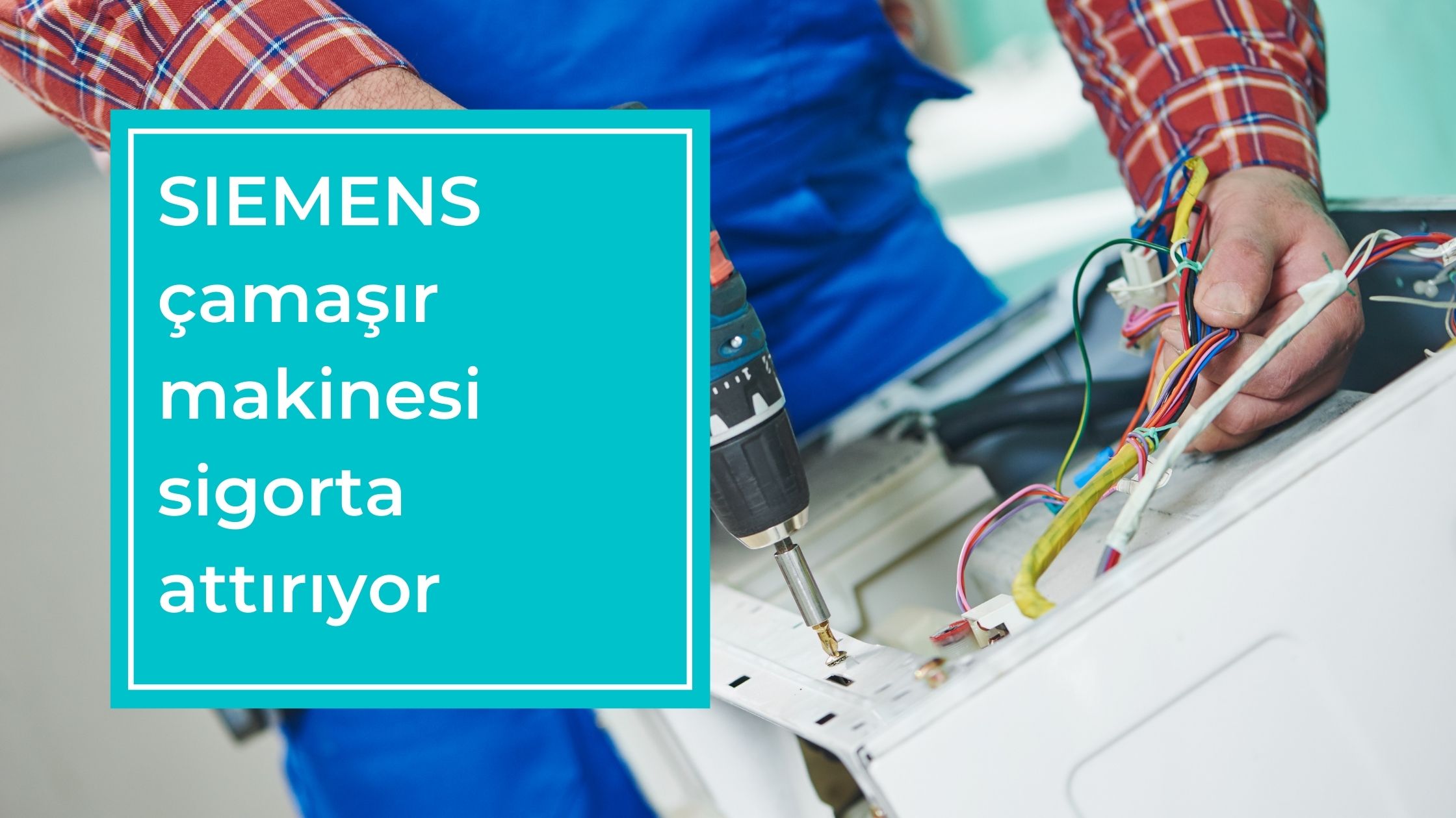 SIEMENS Çamaşır Makinesi Sigorta Attırıyor