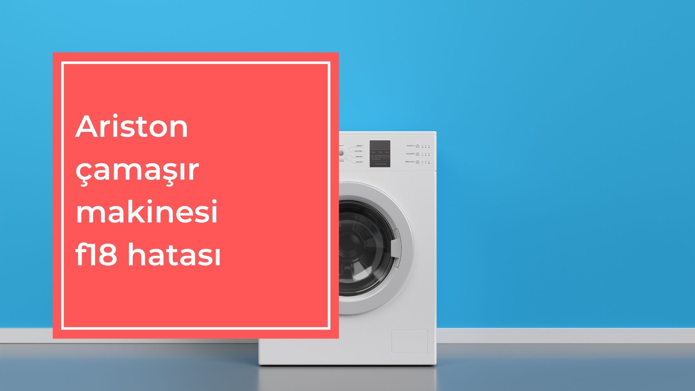 Ariston Çamaşır Makinesi f18 Hatası