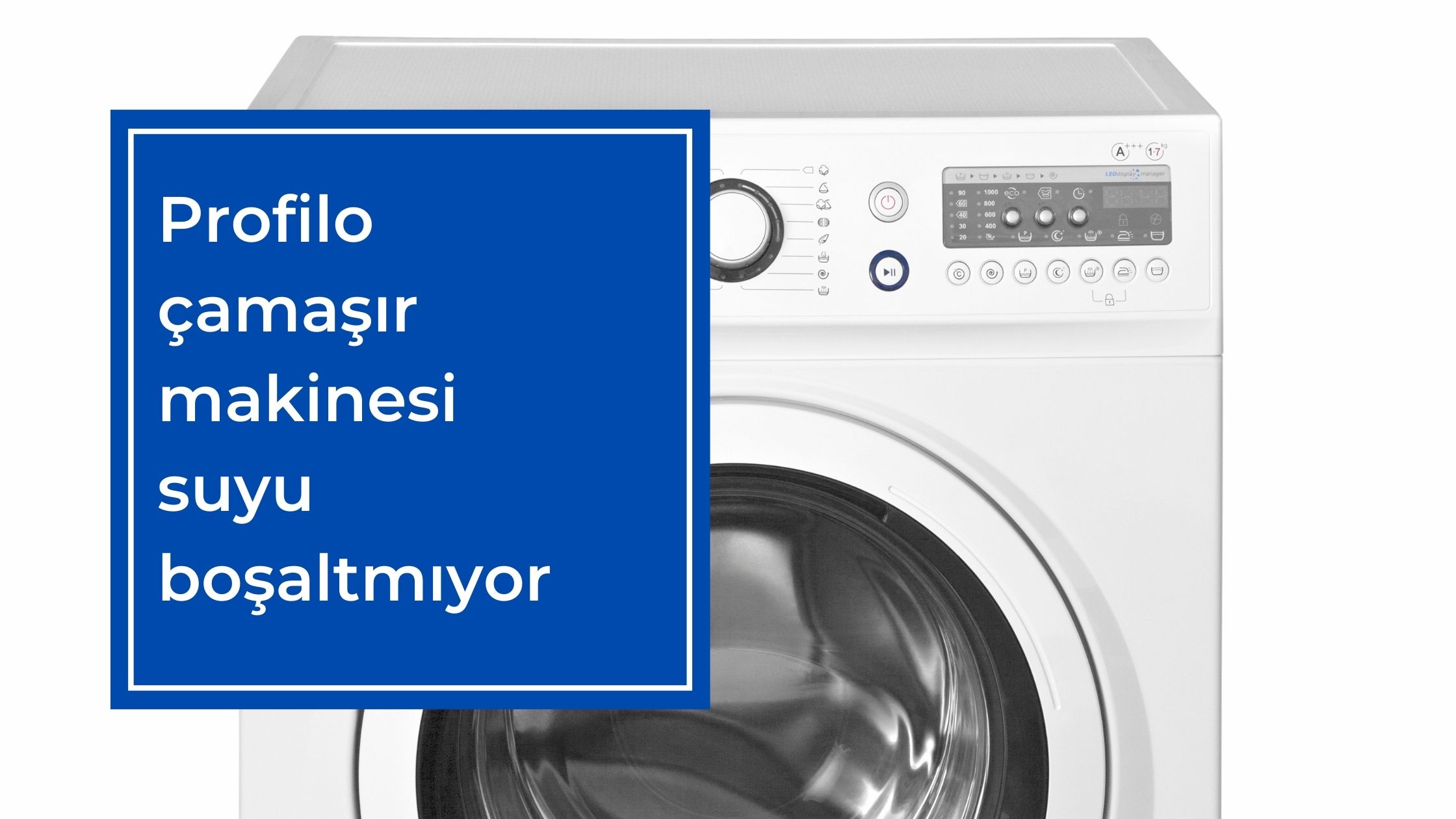 Profilo Çamaşır Makinesi Suyu Boşaltmıyor