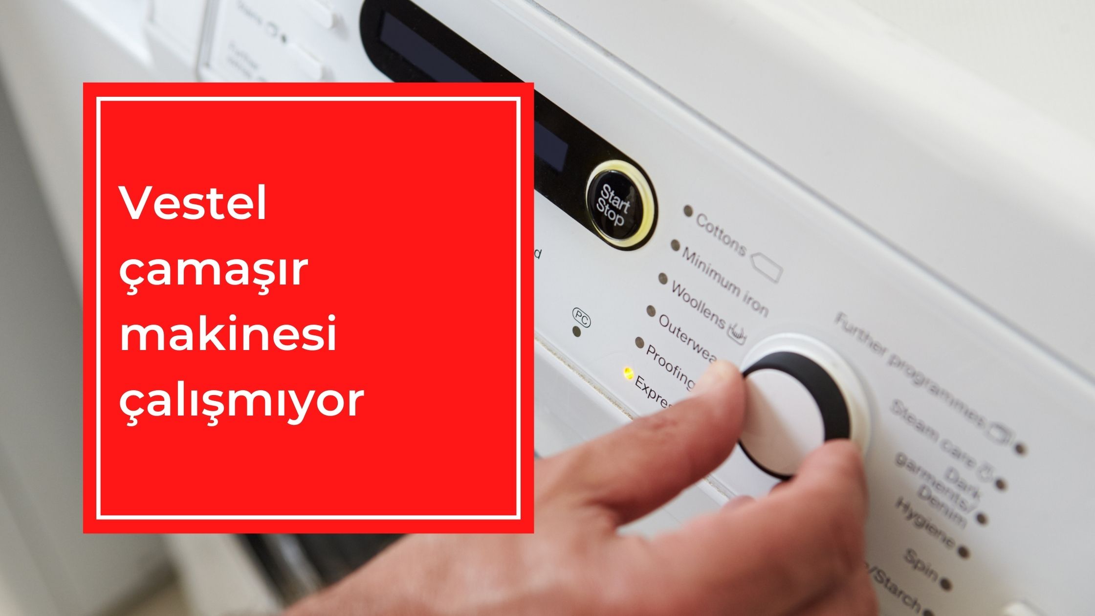 Vestel Çamaşır Makinesi Çalışmıyor