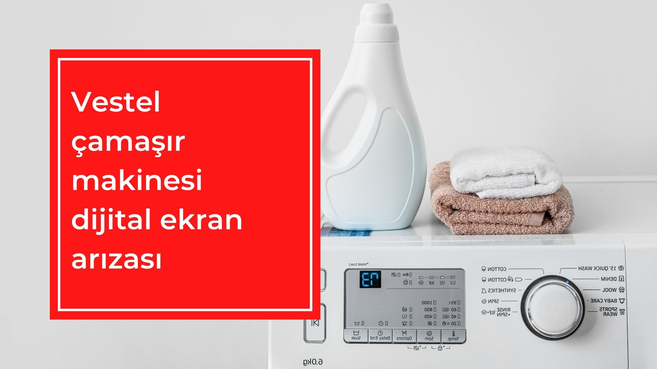 Vestel Çamaşır Makinesi Dijital Ekran Arızası