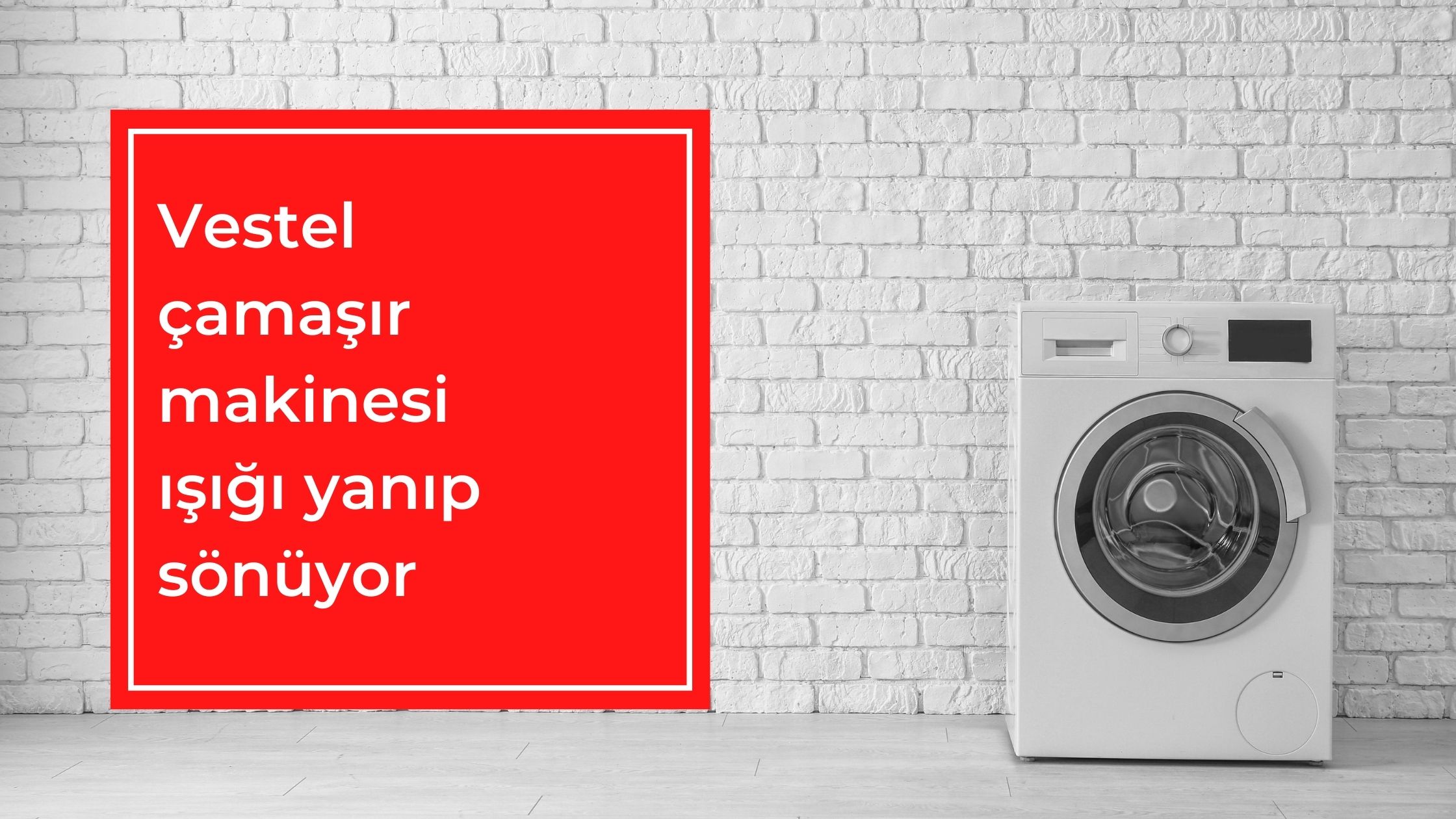 Vestel Çamaşır Makinesi Işığı Yanıp Sönüyor