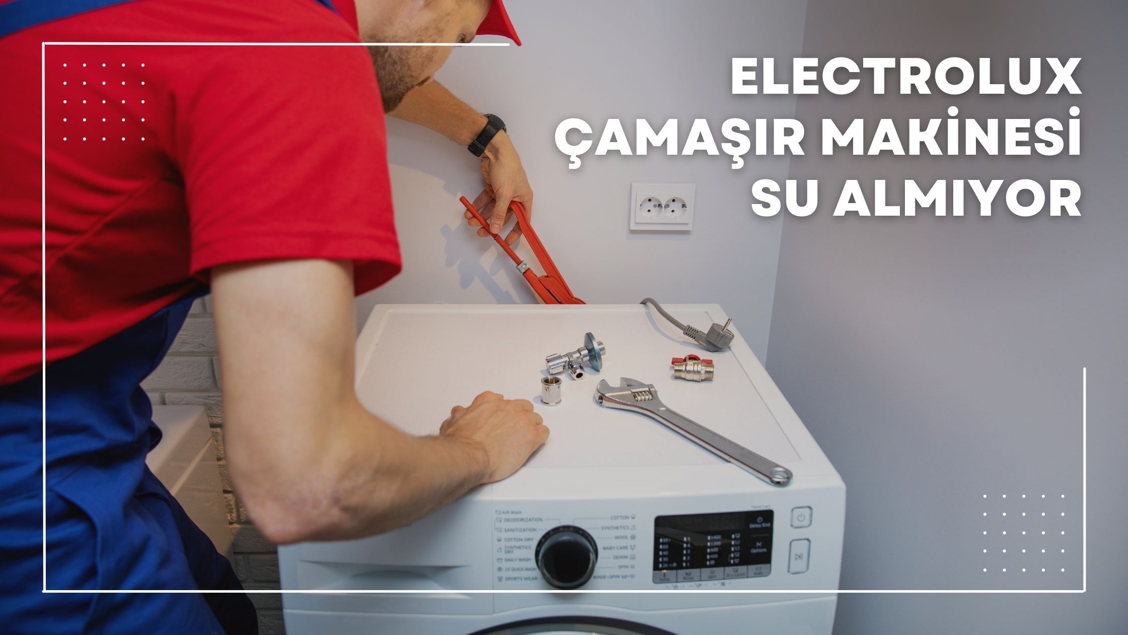 Electrolux Çamaşır Makinesi Su Almıyor