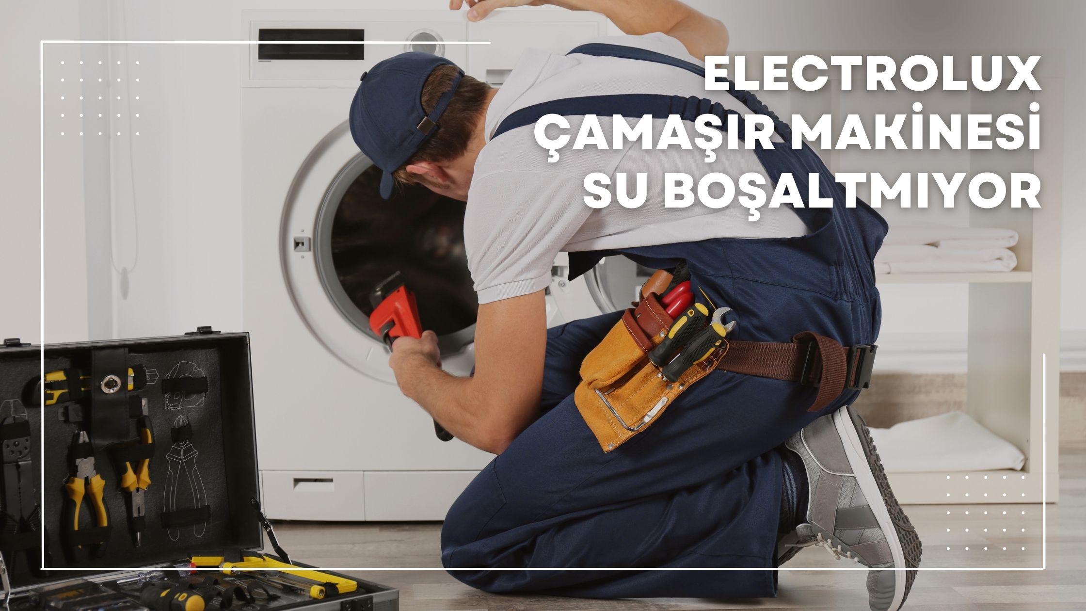 Electrolux Çamaşır Makinesi Su Boşaltmıyor
