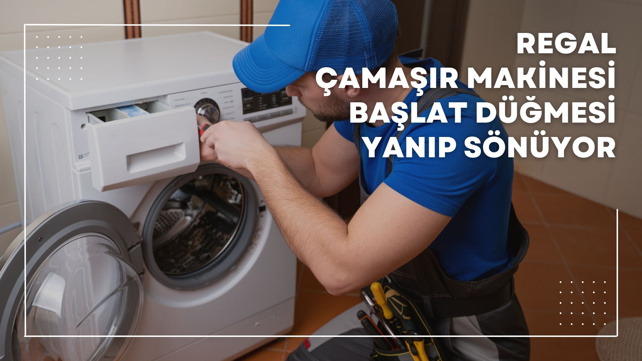 Regal Çamaşır Makinesi Başlat Düğmesi Yanıp Sönüyor