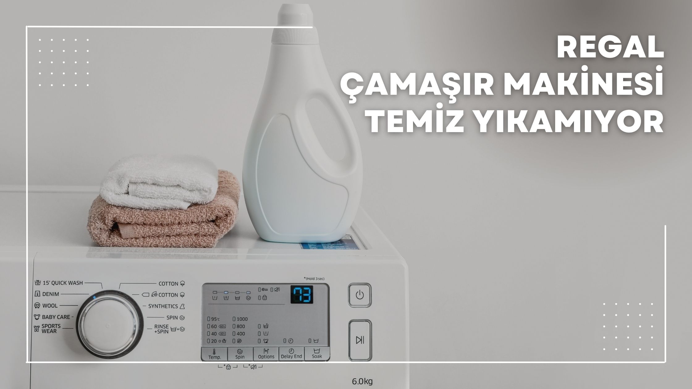 Regal Çamaşır Makinesi Temiz Yıkamıyor