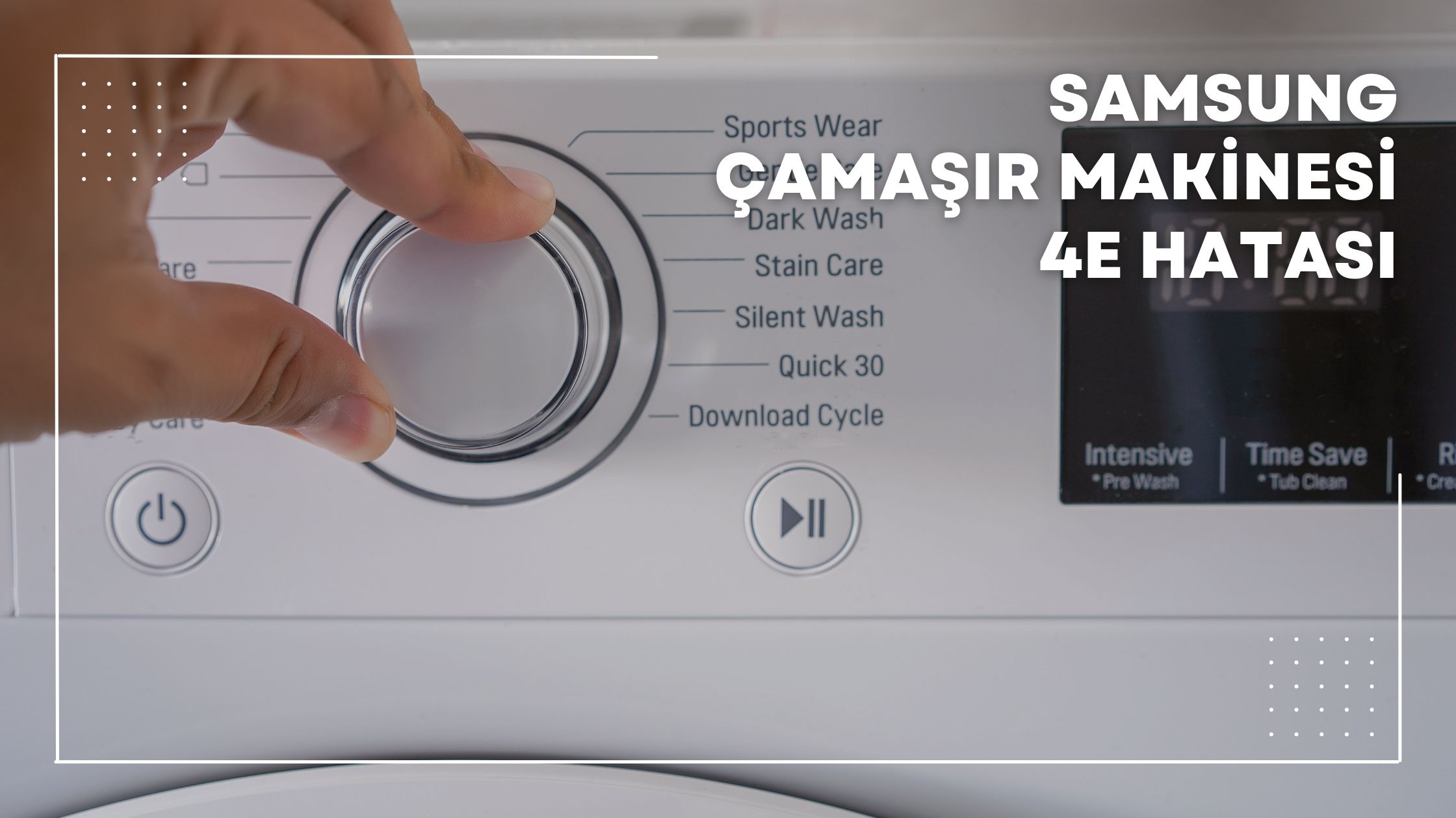 Samsung Çamaşır Makinesi 4e Hatası