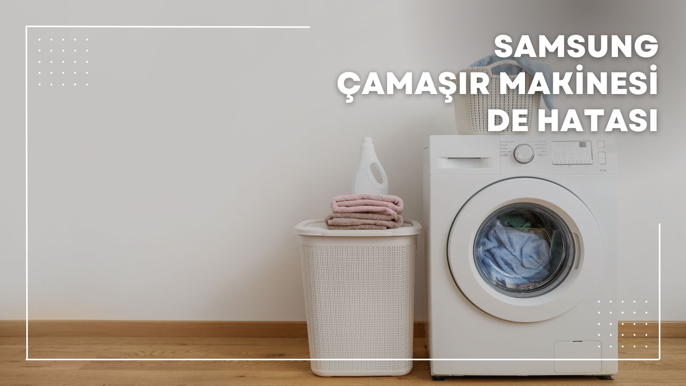 Samsung Çamaşır Makinesi de Hatası