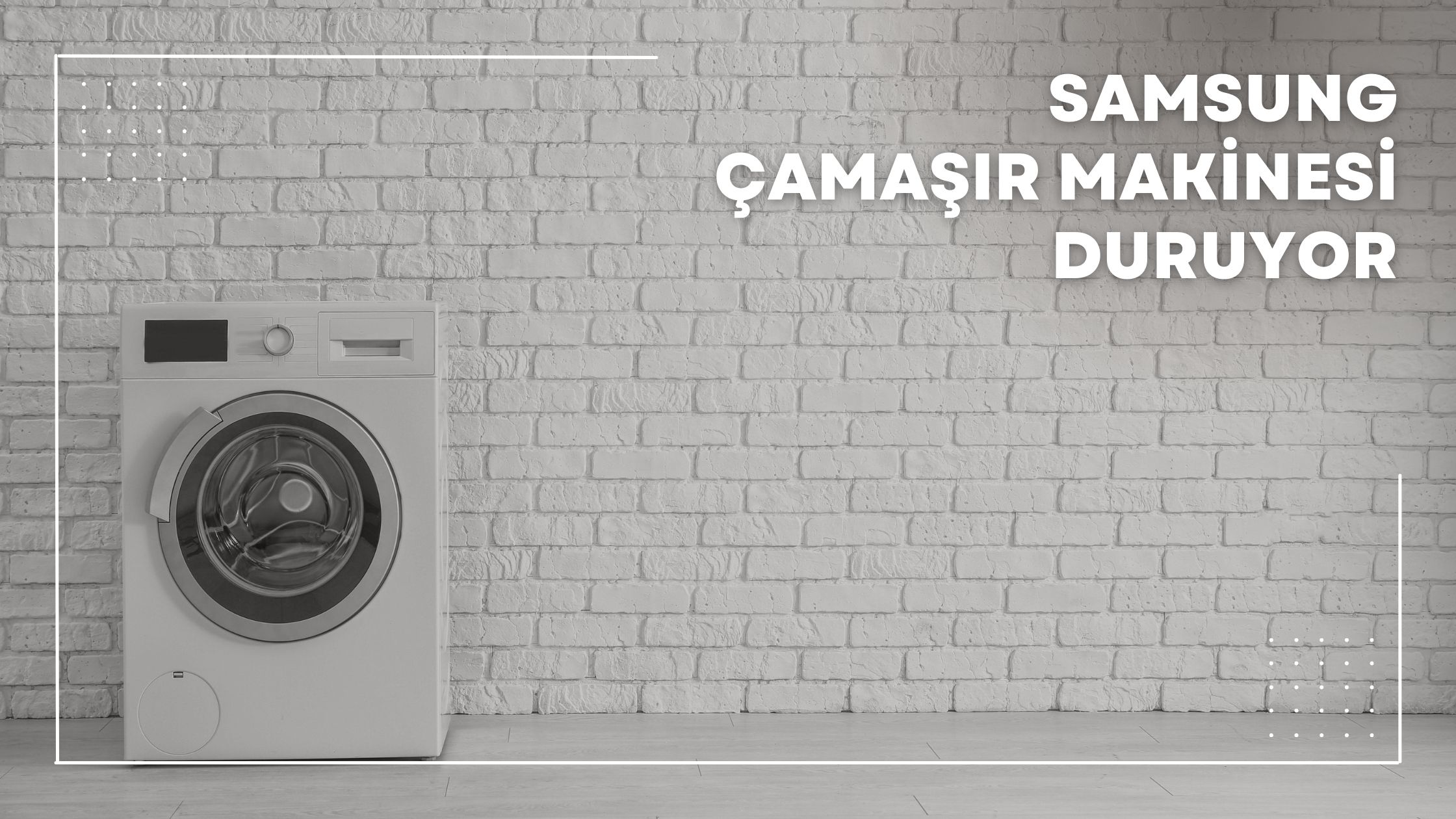 Samsung Çamaşır Makinesi Duruyor