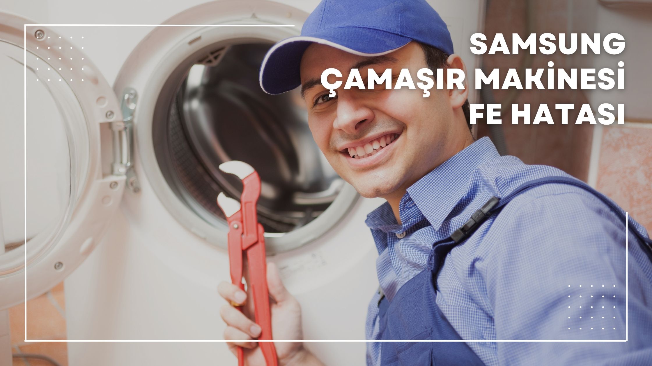 Samsung Çamaşır Makinesi Fe Hatası
