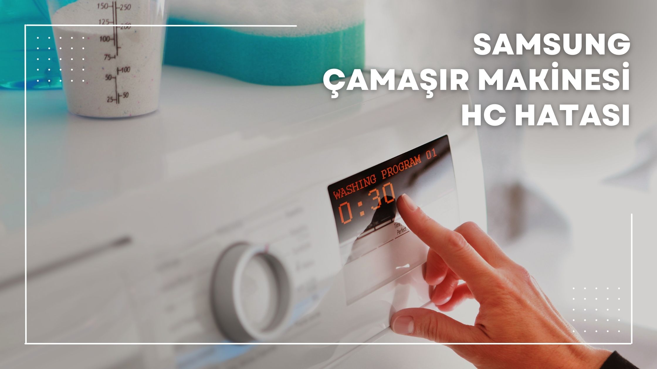 Samsung Çamaşır Makinesi Hc Hatası