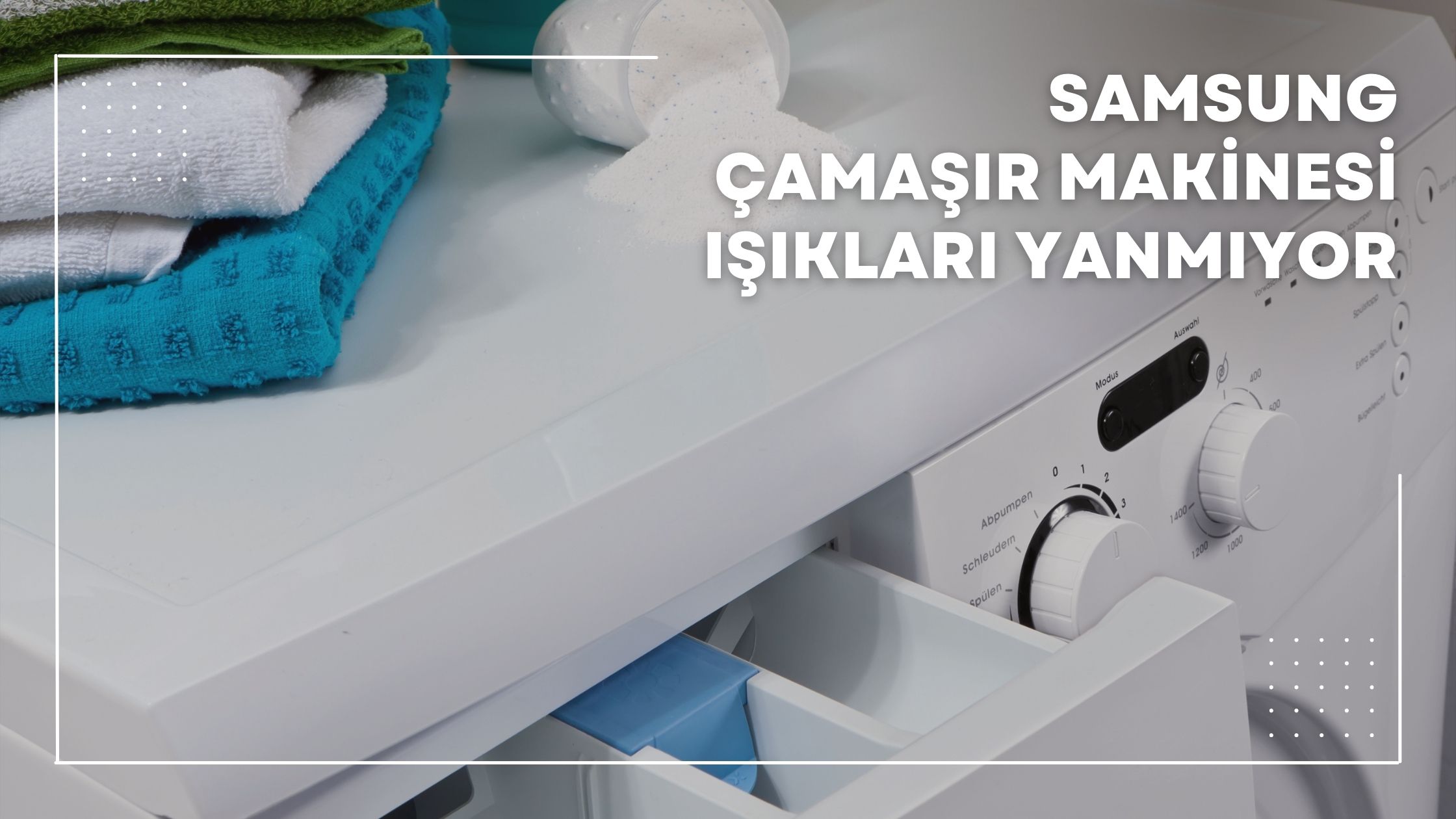 Samsung Çamaşır Makinesi Işıkları Yanmıyor