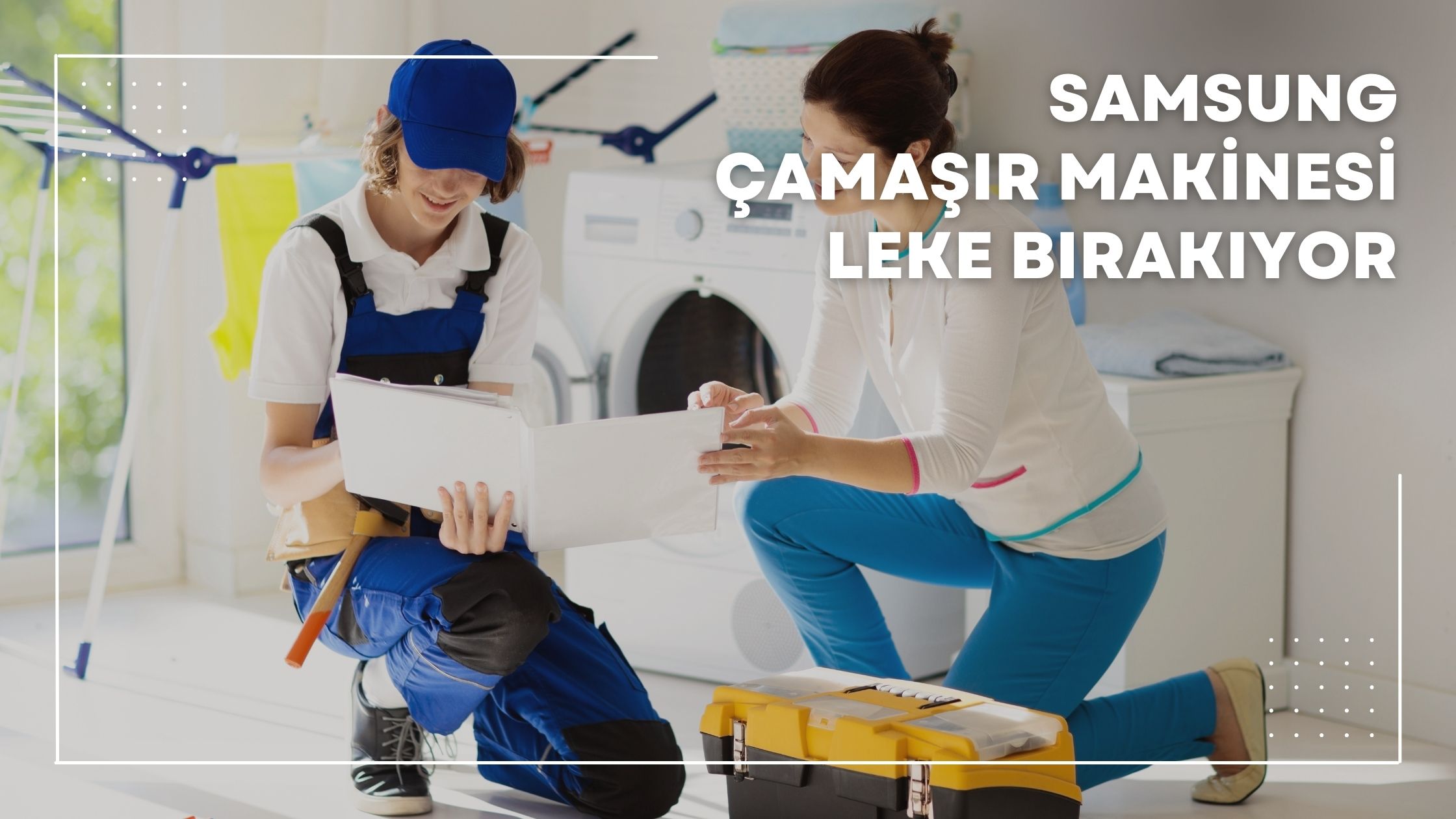 Samsung Çamaşır Makinesi Leke Bırakıyor