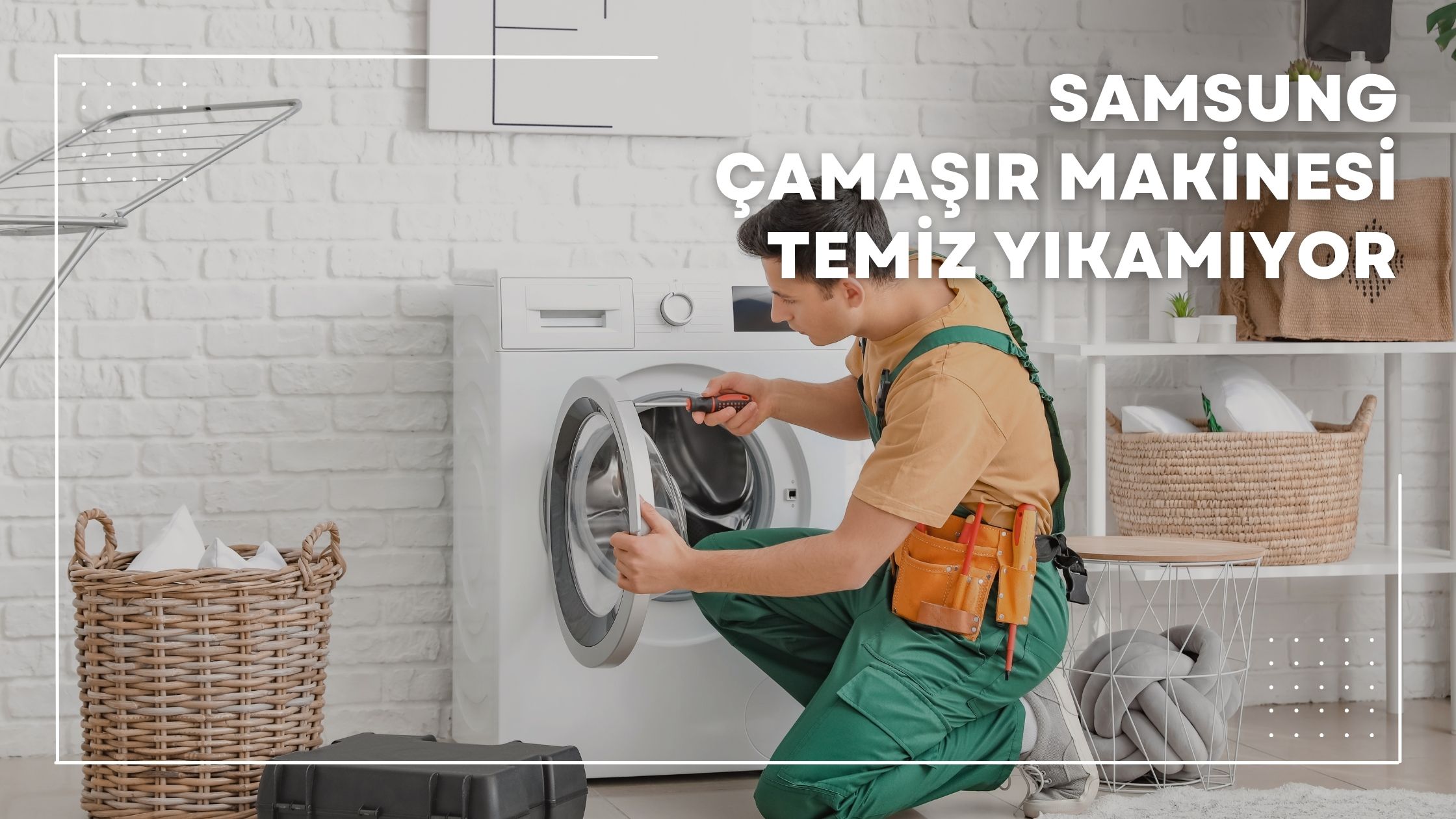 Samsung Çamaşır Makinesi Temiz Yıkamıyor