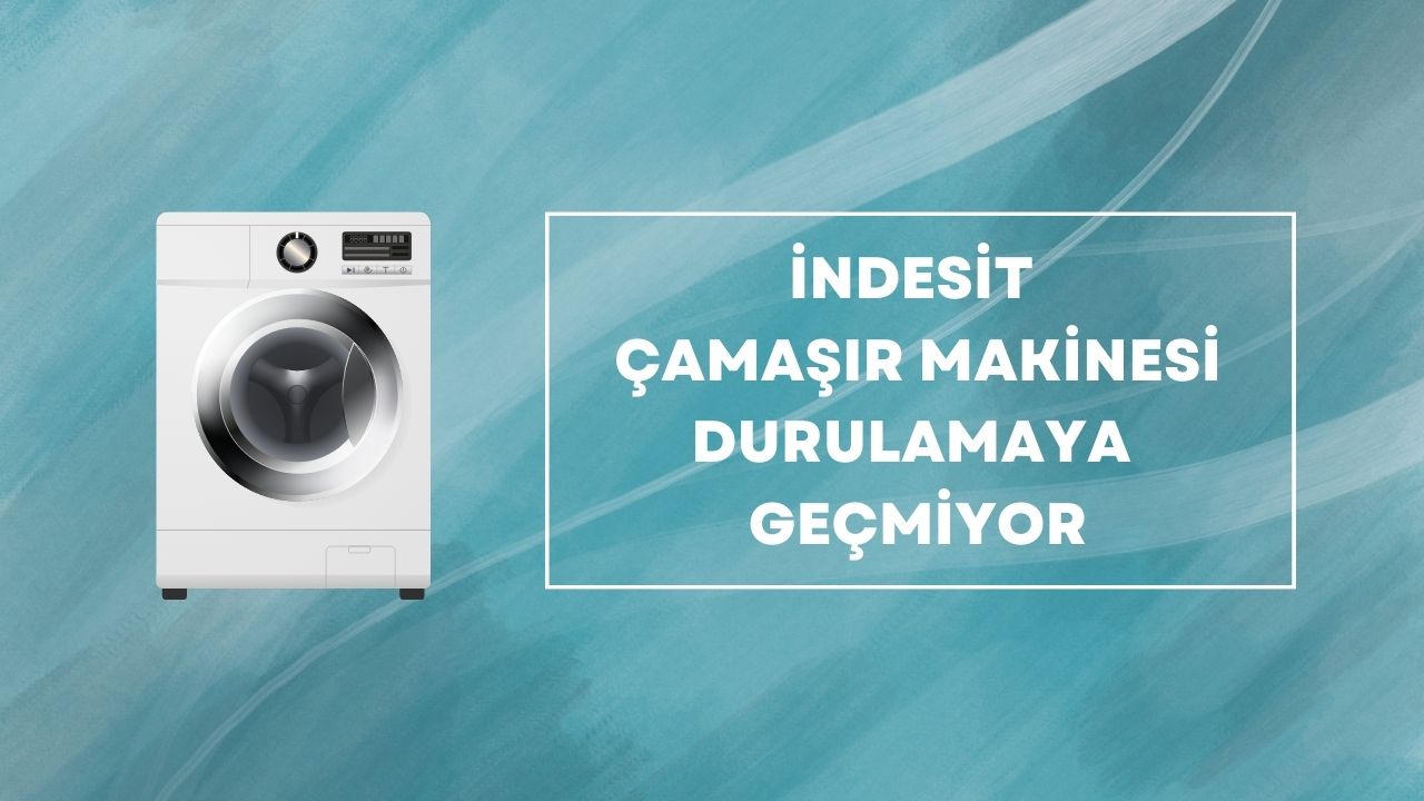 Indesit Çamaşır Makinesi Durulamaya Geçmiyor